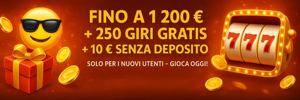 Bonus fino a 1200€ + 250 giri gratis